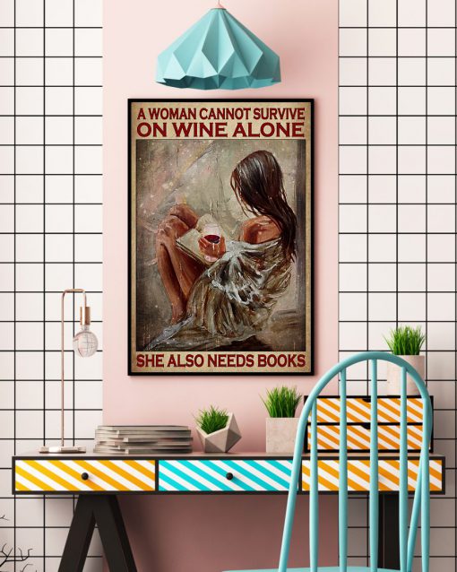 A Woman Cannot Survive On Wine Alone She Also Needs Books Posterc