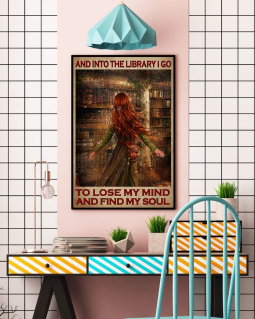 And Into The Library I Go To Lose My Mind Posterc
