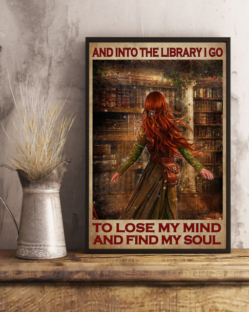 And Into The Library I Go To Lose My Mind Posterx