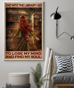 And Into The Library I Go To Lose My Mind Posterz