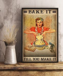 Bake It Till You Make It Poster x