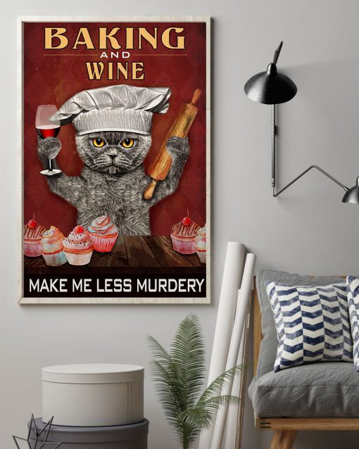 Baking And Wine Make Me Less Murdery Poster z