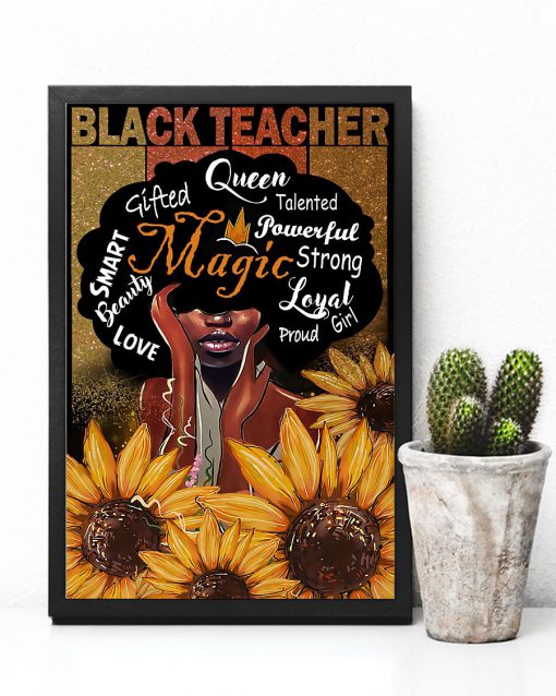 Black Teacher Smart Beauty Queen Talented Magic Strong Posterc