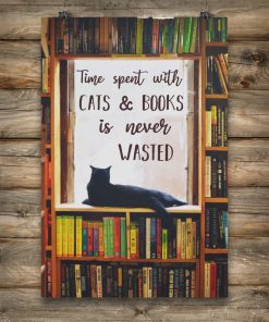 Cat Library Time Spent With Cats And Book Is Never Wasted Poster c