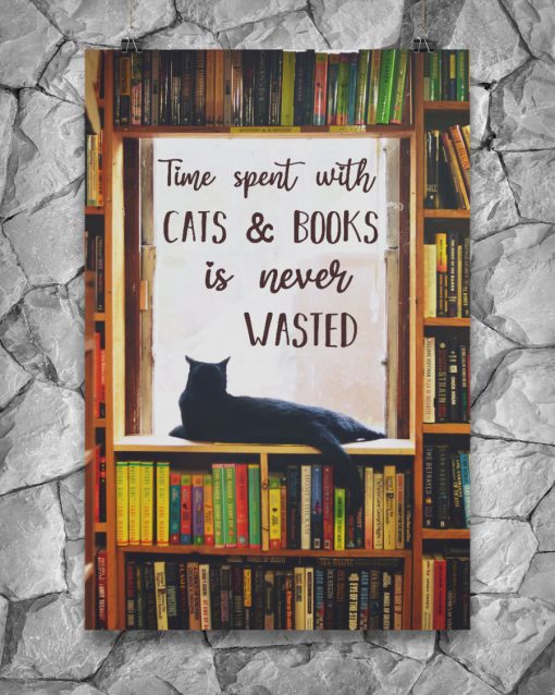 Cat Library Time Spent With Cats And Book Is Never Wasted Poster x