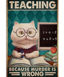 Cat Teaching Because Murder Is Wrong Poster