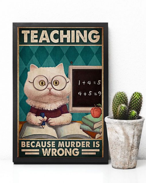 Cat Teaching Because Murder Is Wrong Posterc