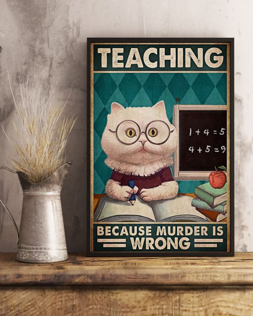 Cat Teaching Because Murder Is Wrong Posterx