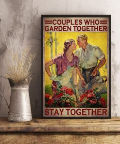 Couples Who Garden Together Stay Together Posterx