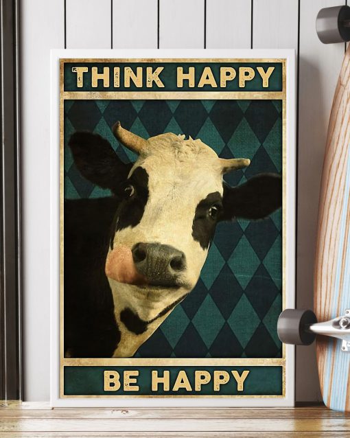 Cow Be Happy Think Happy Poster c