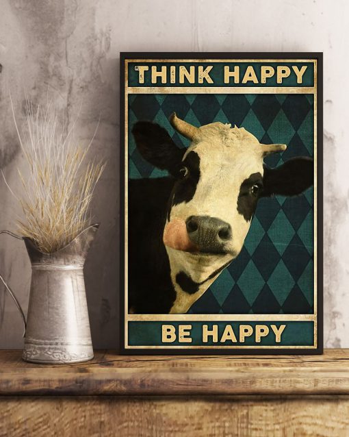Cow Be Happy Think Happy Poster x