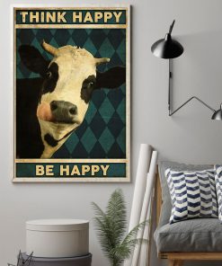 Cow Be Happy Think Happy Poster z