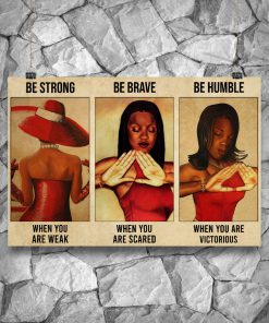 Delta Girl Be Strong When You Are Weak Poster x