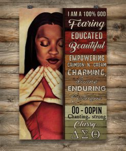 Delta Girl I Am A 100% God Fearing Educated Beautiful Poster c