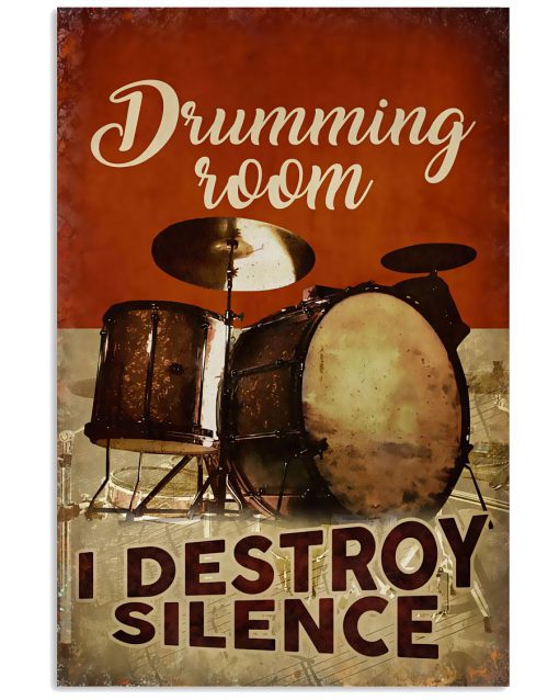 Drumming Room I Destroy Silence Poster