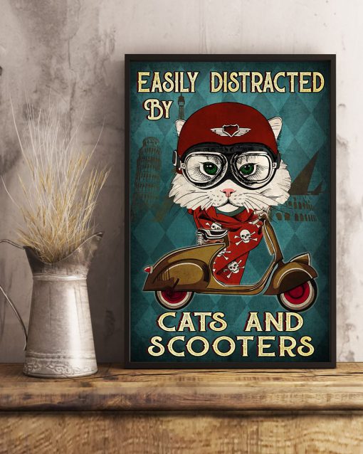 Easily Distracted By Cats And Scooters Poster c