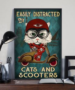 Easily Distracted By Cats And Scooters Poster x