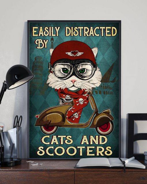 Easily Distracted By Cats And Scooters Poster x