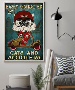 Easily Distracted By Cats And Scooters Poster z