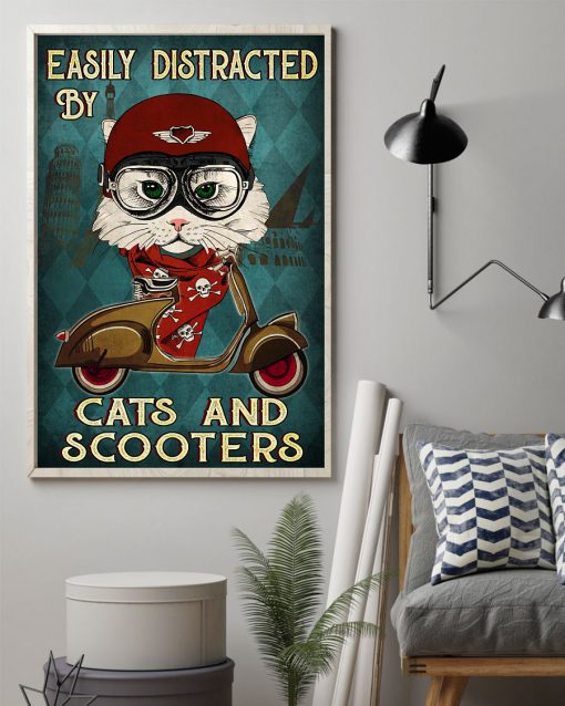 Easily Distracted By Cats And Scooters Poster z