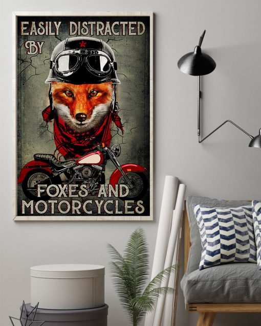Easily Distracted By Foxes And Motorcycles Poster z
