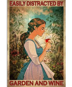 Easily Distracted By Garden And Wine Poster