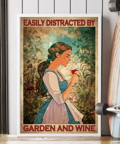 Easily Distracted By Garden And Wine Poster c