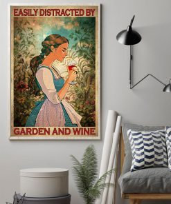 Easily Distracted By Garden And Wine Poster z