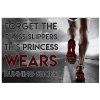 Forget The Glass Slippers This Princess Wears Running Shoes Poster