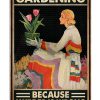 Gardening Because Murder Is Wrong Poster