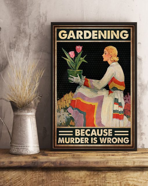 Gardening Because Murder Is Wrong Posterx