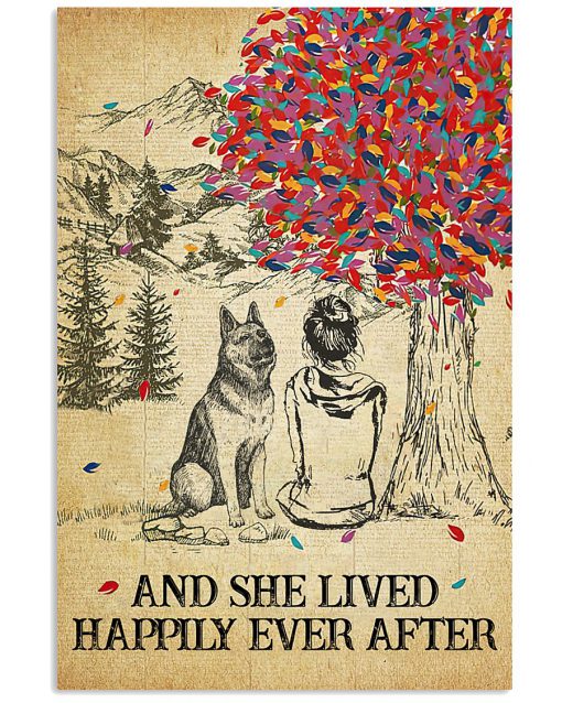 German Shepherd And She Lived Happily Ever After Poster