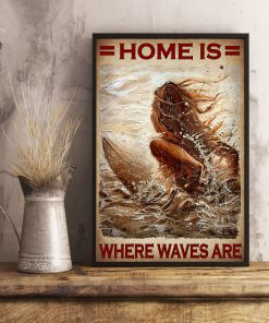 Home Is Where Waves Are Poster x