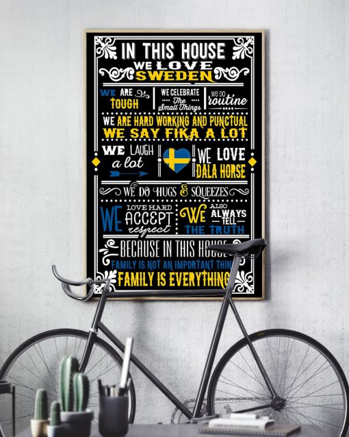 In This House We Love Sweden Posterx