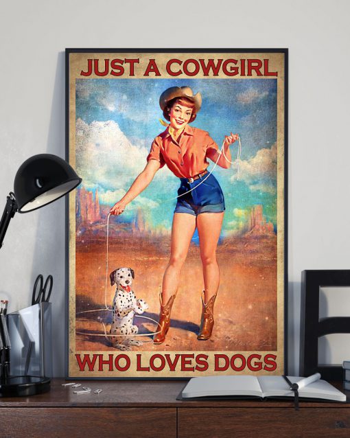 Just A Cowgirl Who Loves Dogs Posterx