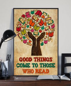 Librarian Good Things Come To Those Who Read Poster x