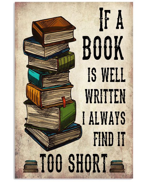 Librarian If A Book Is Well Written I Always Find It Too Short Poster