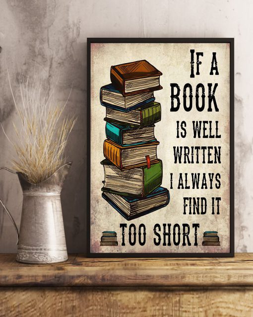 Librarian If A Book Is Well Written I Always Find It Too Short Poster c
