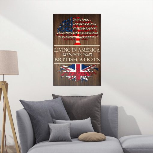 Living In America With British Roots Poster