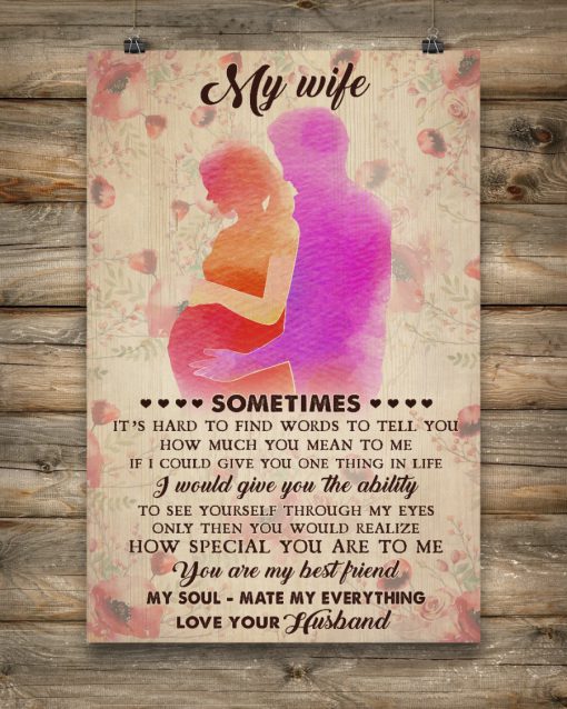 My Wife Pregnant Sometimes It's Hard To Find Words Words To Tell You Posterc