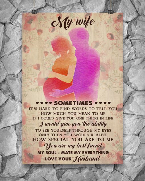 My Wife Pregnant Sometimes It's Hard To Find Words Words To Tell You Posterx