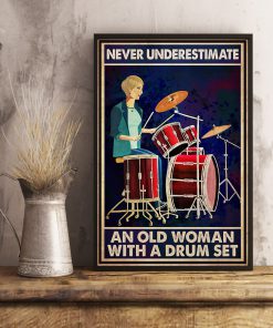 Never Underestimate An Old Woman With A Drum Set Posterx