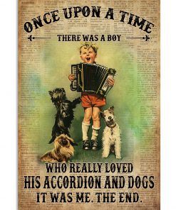 Once Upon A Time There Was A Boy Who Really Loved His Accordion And Dogs pOSTER