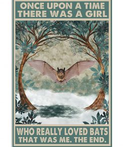 Once Upon A Time There Was A Girl Who Really Loved Bats Poster
