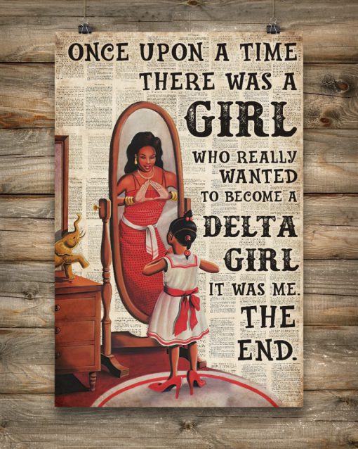 Once Upon A Time There Was A Girl Who Really Wanted To Become A Delta Girl Posterc