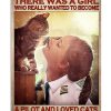Once Upon A Time There Was A Girl Who Really Wanted To Become A Pilot And Loved Cats Poster
