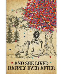 Pug And She Lived Happily Ever After Poster