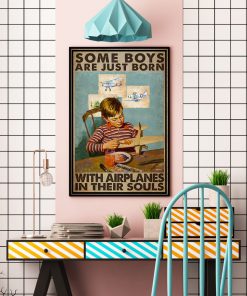 Some Boys Are Just Born With Airplanes In Their Souls Posterc
