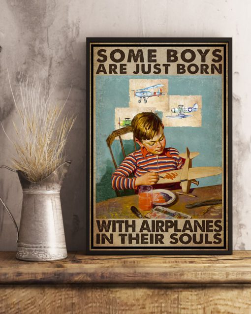 Some Boys Are Just Born With Airplanes In Their Souls Posterx