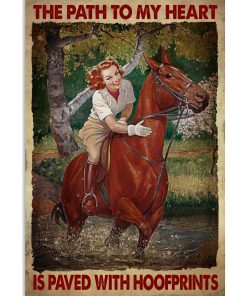 The Path To My Heart Is Paved With Hoofprints Poster